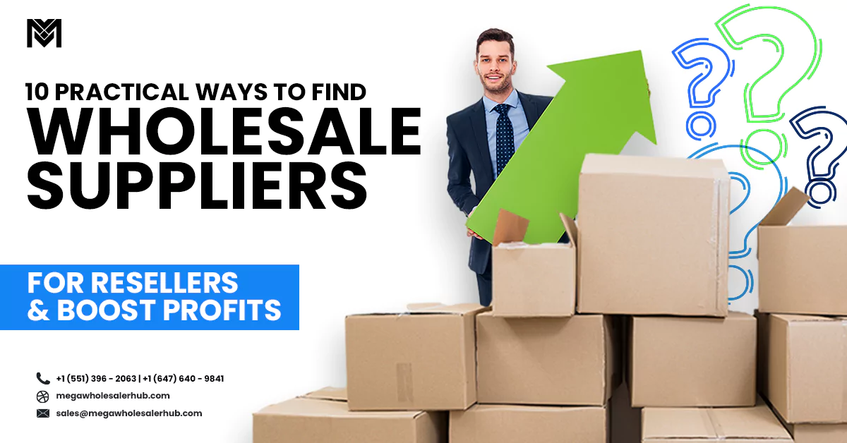 Wholesale Suppliers for Resellers